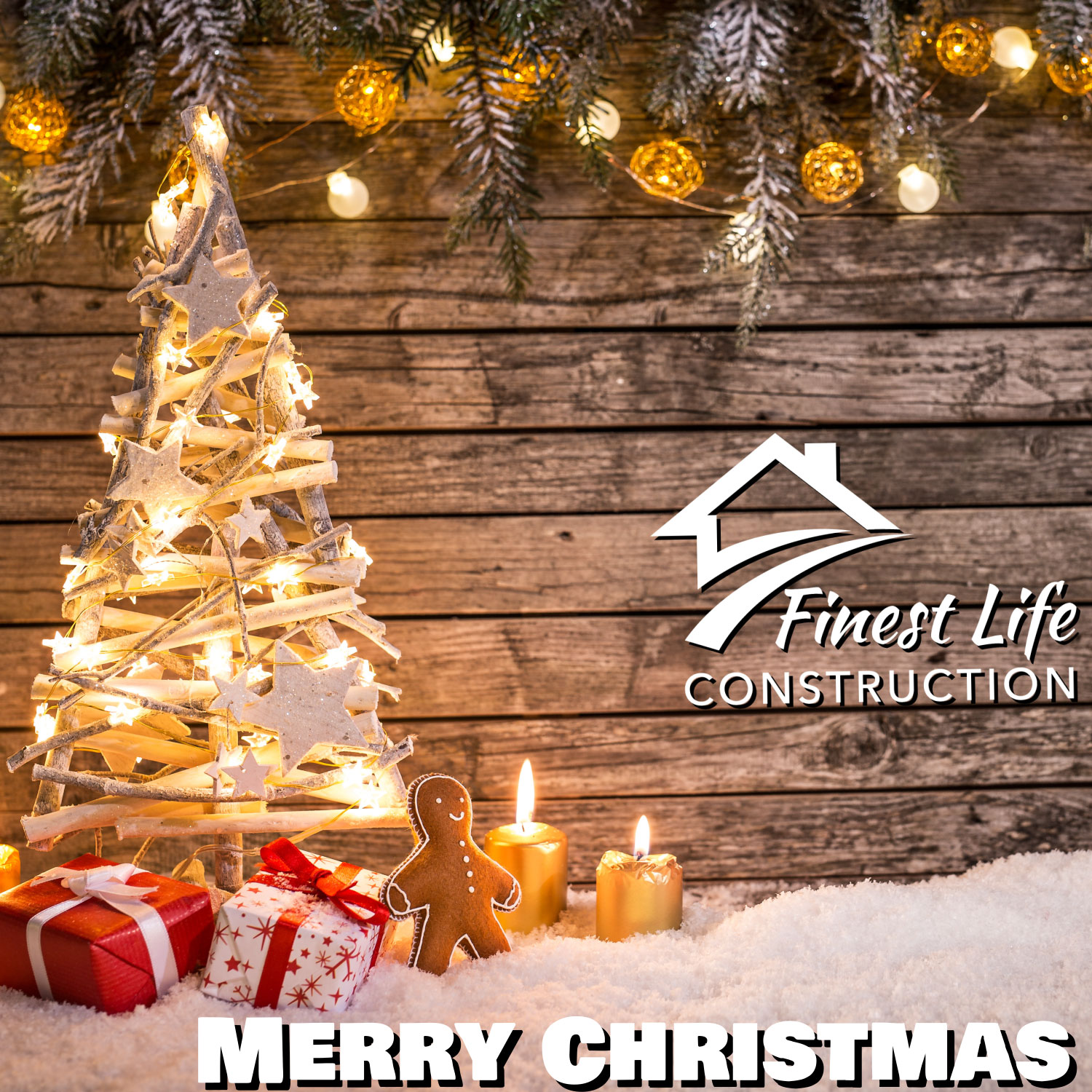 Merry Christmas, Finest Life Construction