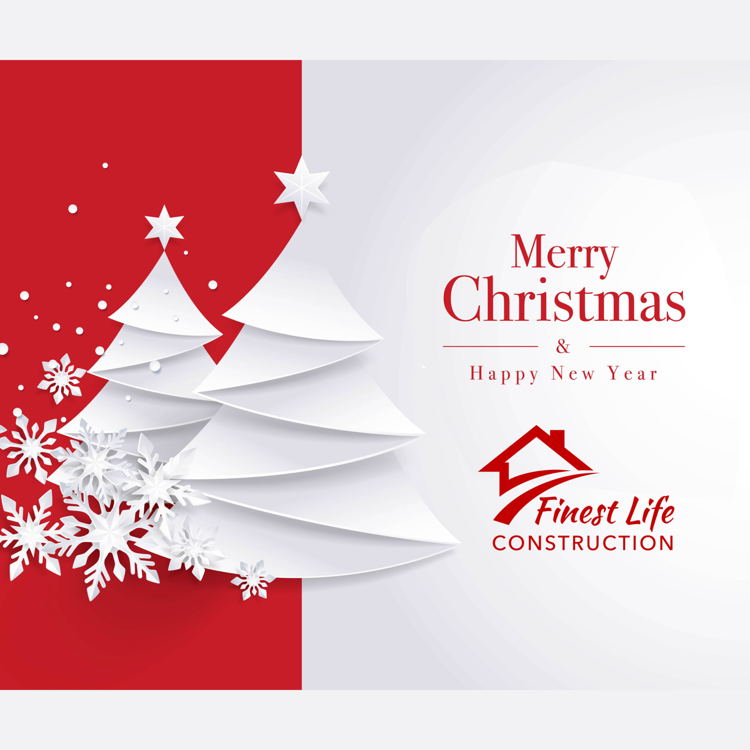 Merry Christmas, Finest Life Construction